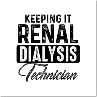 Keeping It Renal Dialysis Posters and Art